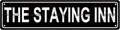 THE STAYING INN Space Metal Tin Street Sign Bar Cafe Garage Cave Home Room Wall by Unknown