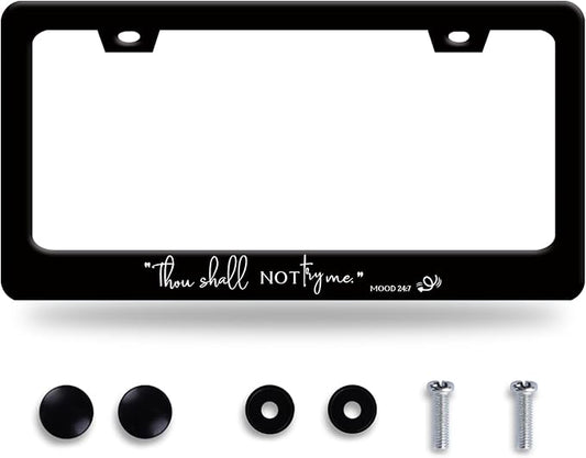 Thou Shall Not Try Me Mood 24:7 License Plate Frame Funny Text License Plate by BRAGHRTED