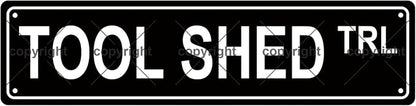 TOOL SHED TRL Space Metal Tin Street Sign Bar Cafe Garage Cave Home Room Wall by Unknown