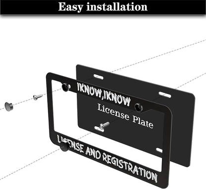 Front License Plate Bracket Black and White License Plate Frames I Know I Know - Image 7