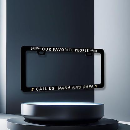 Our Favorite People Call Us Nana and Papa License Plate Frame Funny Text - Image 3