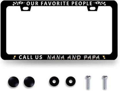 Our Favorite People Call Us Nana and Papa License Plate Frame Funny Text by RNKATIH