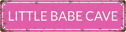LITTLE BABE CAVE Vintage Metal Tin Sign, Street Sign, Home Decor, Room Decor by Unknown