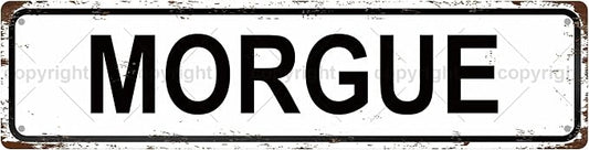 Morgue Vintage Metal Tin Sign, Street Sign, Home Decor, Room Decor, Wall Decor by Unknown