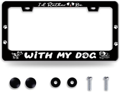 I'd Rather Be with My Dog License Plate Frame Pet License Plate Holder Funny by BRAGHRTED