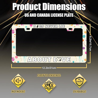 Dog License Plate Frame Dogs Never Lie About Love License Plate Stainless Steel - Image 2