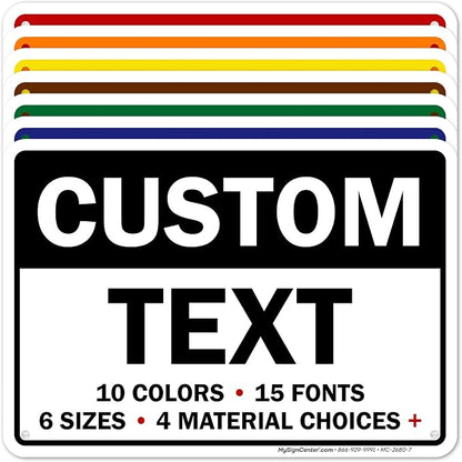 Custom Sign, Custom Sign for Business, Indoor/Outdoor use. 7x10 Inches by MySignCenter