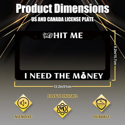 Funny License Plate Frame Hit Me I Need The Money License Plate Holder - Image 2