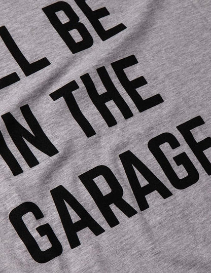 I'll Be in The Garage | Funny Dad Joke Grandpa Woodwork Workshop Handyman - Image 5
